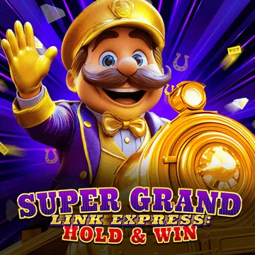 Super Grand Link Express: Hold & Win